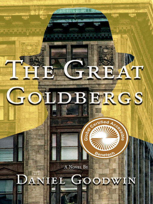 Title details for The Great Goldbergs by Daniel Goodwin - Available